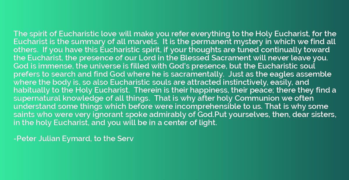 The spirit of Eucharistic love will make you refer everythin