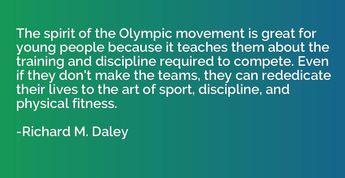 The spirit of the Olympic movement is great for young people