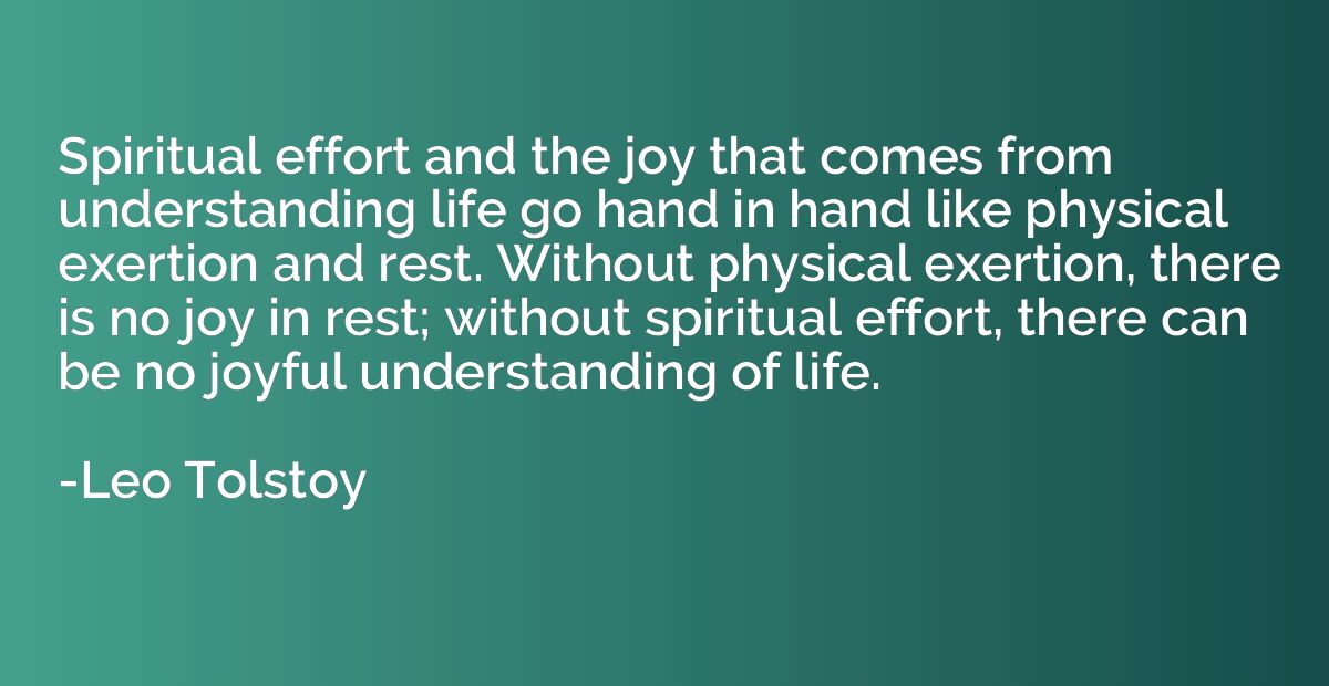 Spiritual effort and the joy that comes from understanding l