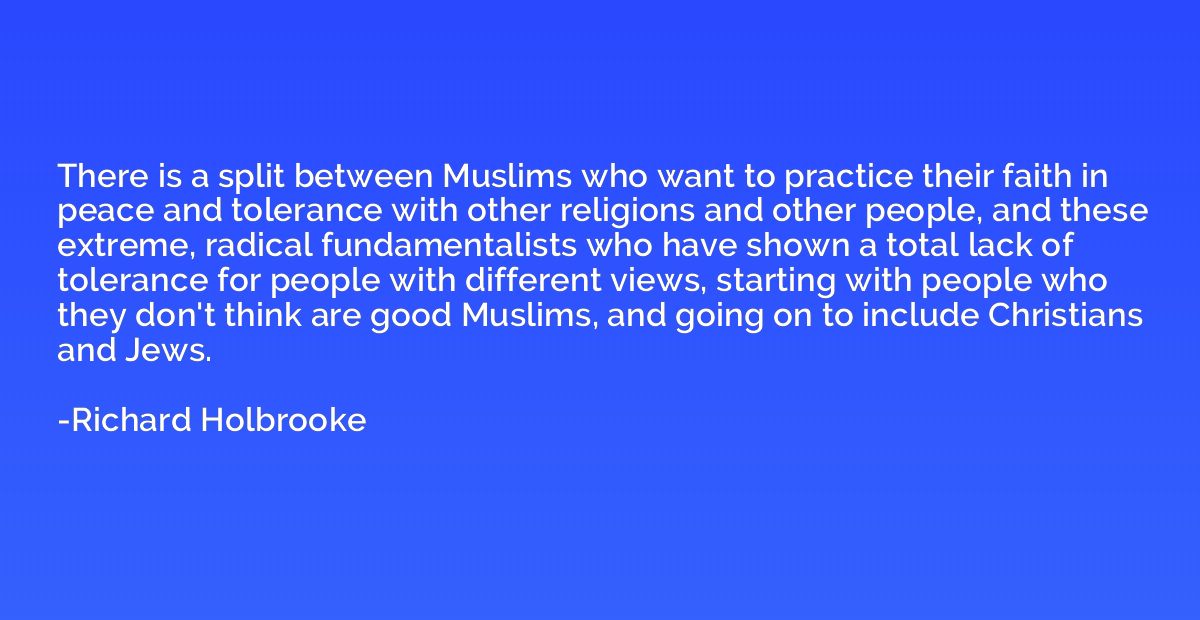 There is a split between Muslims who want to practice their 