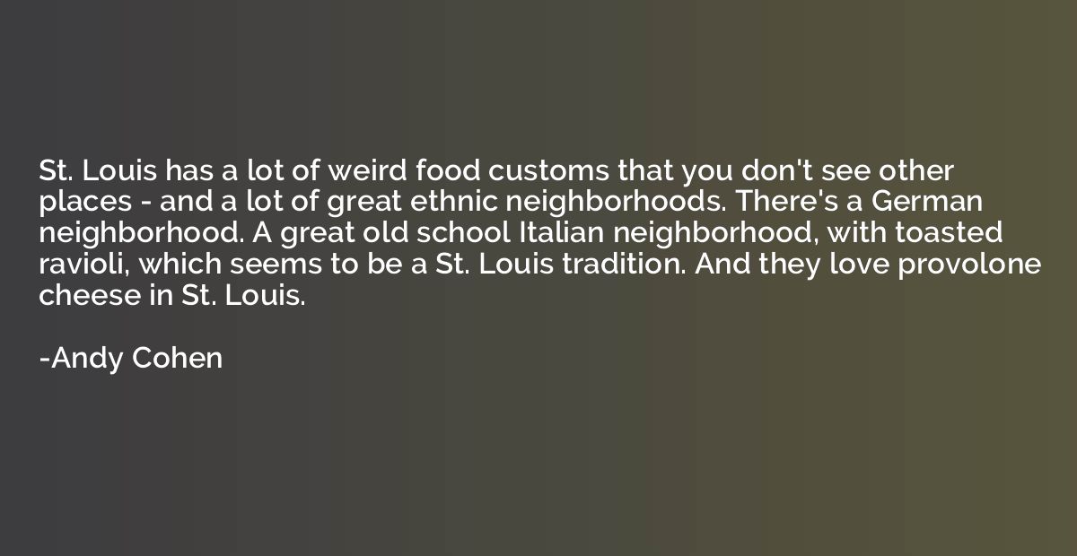 St. Louis has a lot of weird food customs that you don't see