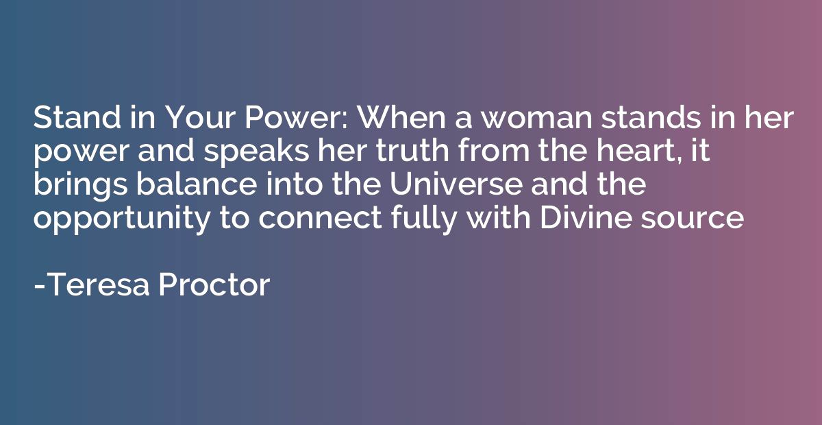 Stand in Your Power: When a woman stands in her power and sp