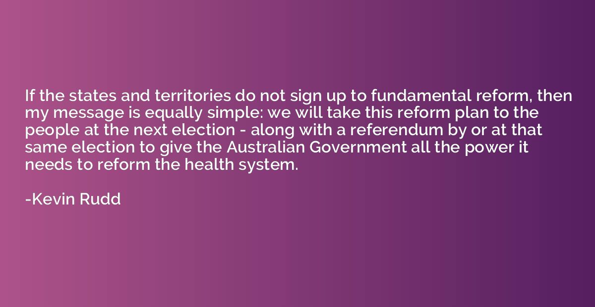 If the states and territories do not sign up to fundamental 