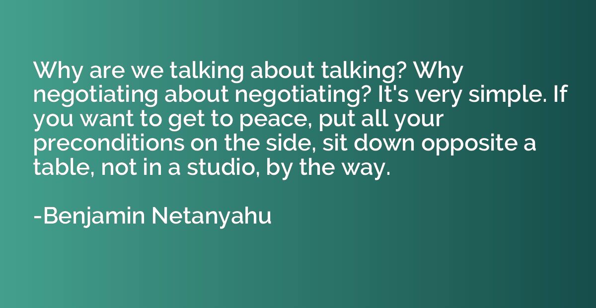Why are we talking about talking? Why negotiating about nego