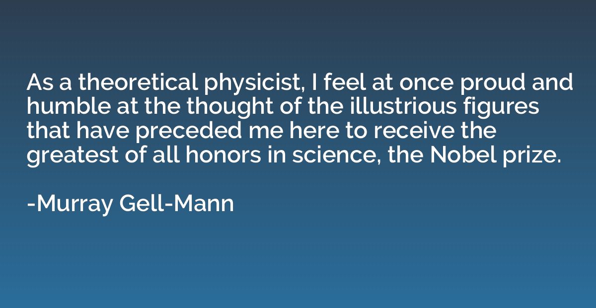 As a theoretical physicist, I feel at once proud and humble 