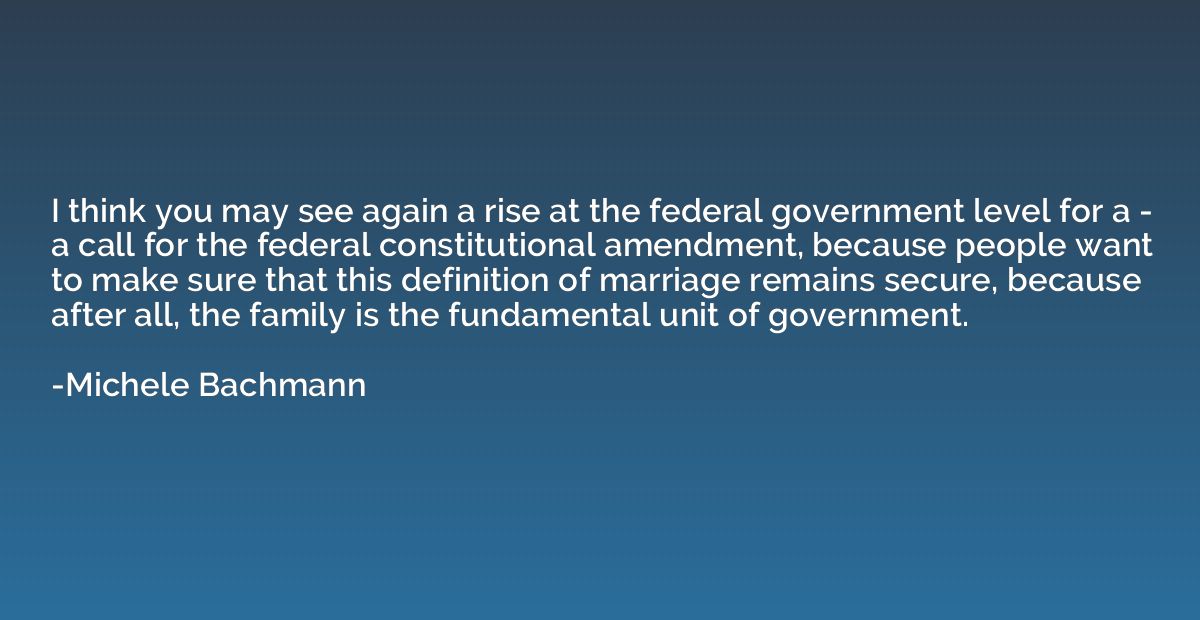 I think you may see again a rise at the federal government l