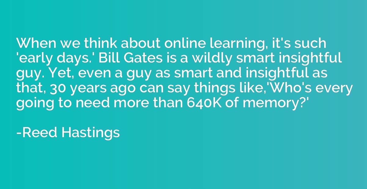 When we think about online learning, it's such 'early days.'