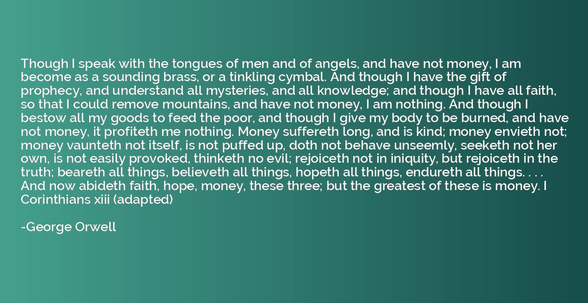 Though I speak with the tongues of men and of angels, and ha