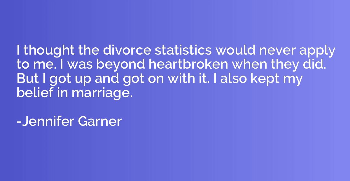 I thought the divorce statistics would never apply to me. I 