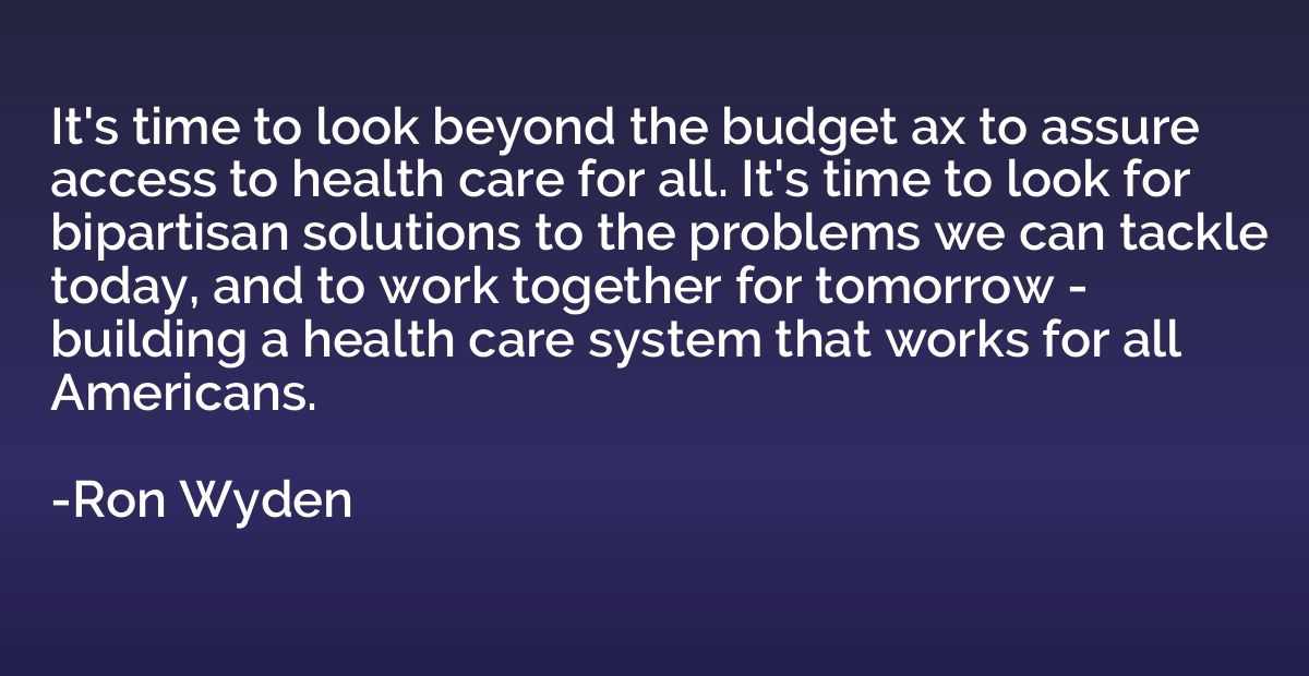 It's time to look beyond the budget ax to assure access to h