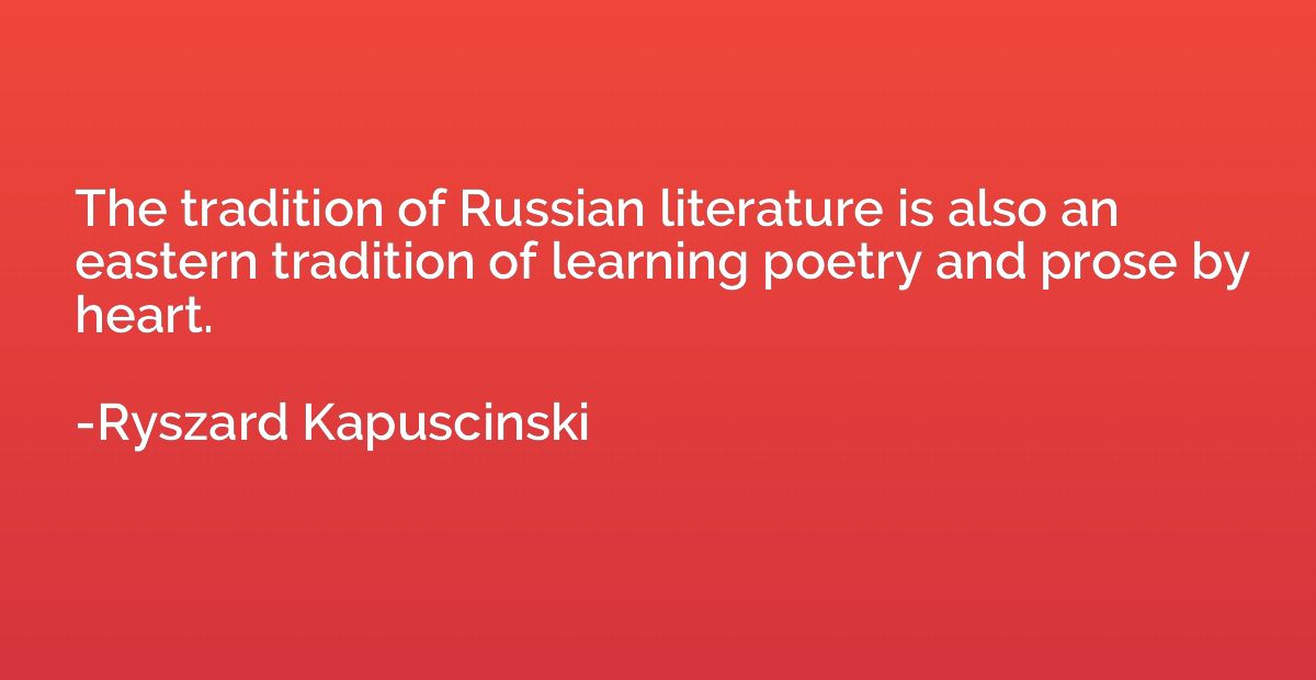 The tradition of Russian literature is also an eastern tradi