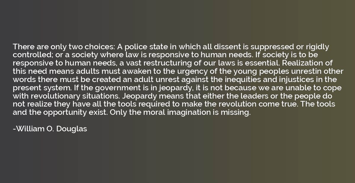 There are only two choices: A police state in which all diss
