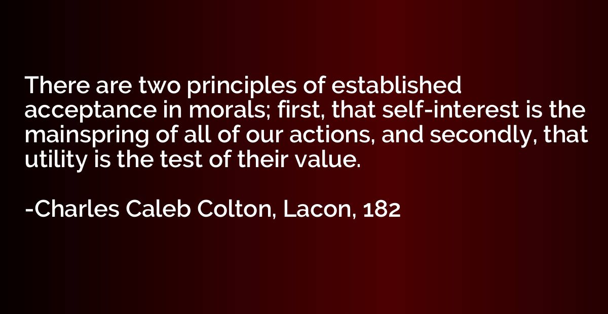 There are two principles of established acceptance in morals