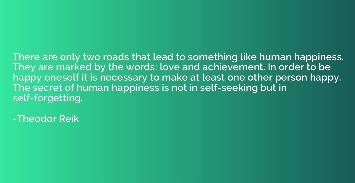 There are only two roads that lead to something like human h