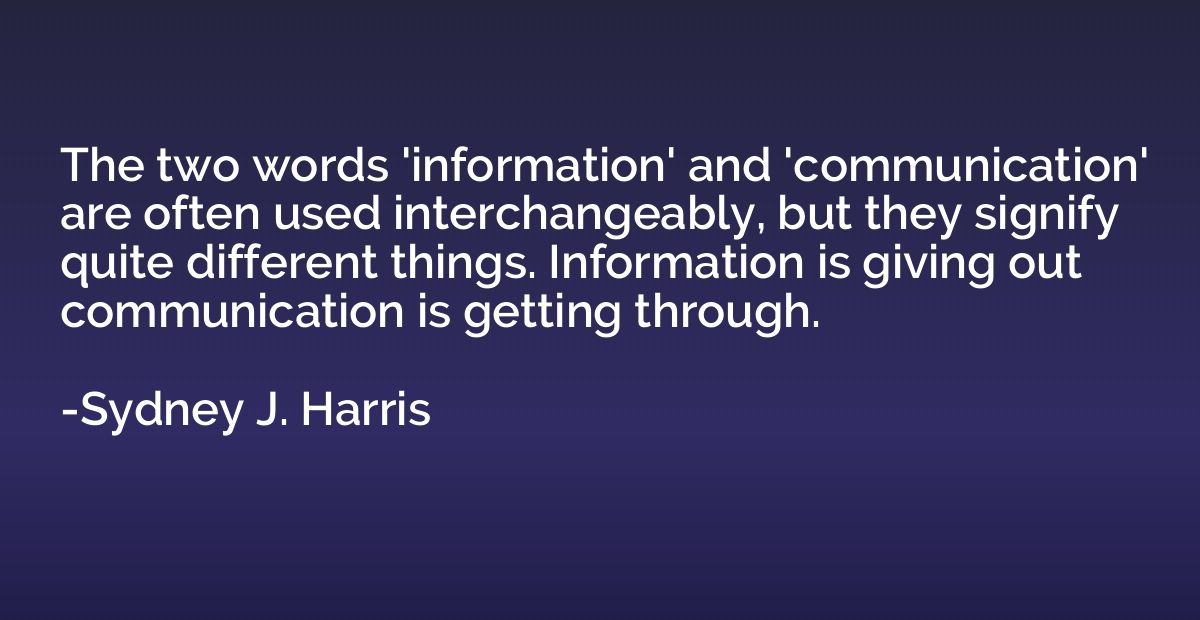 The two words 'information' and 'communication' are often us
