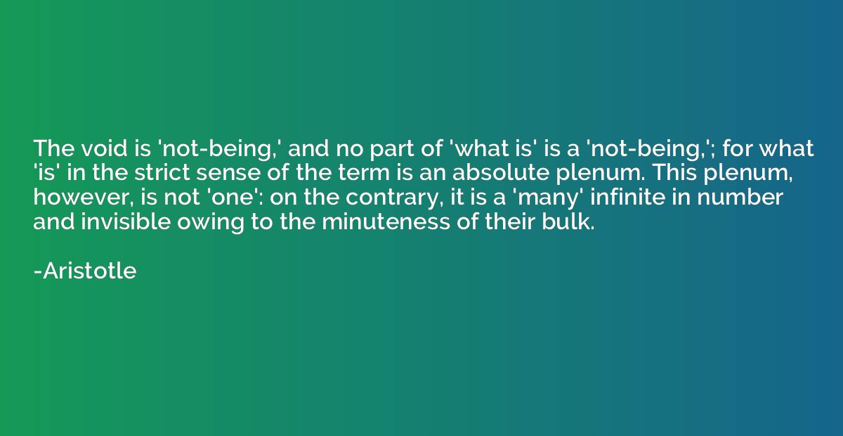 The void is 'not-being,' and no part of 'what is' is a 'not-