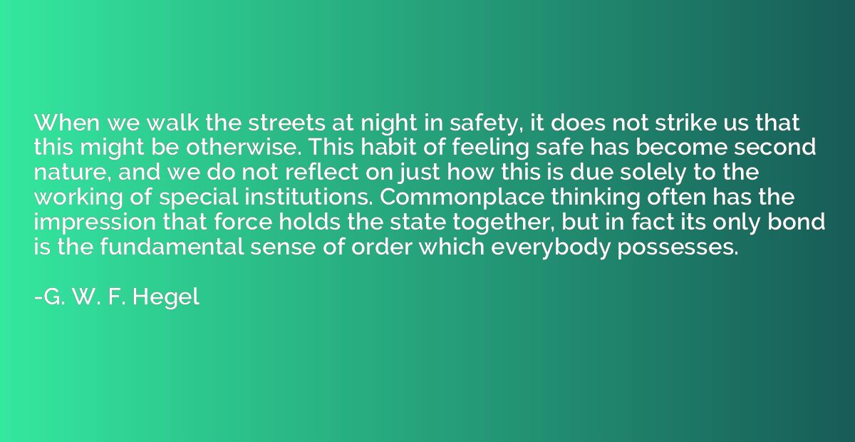 When we walk the streets at night in safety, it does not str