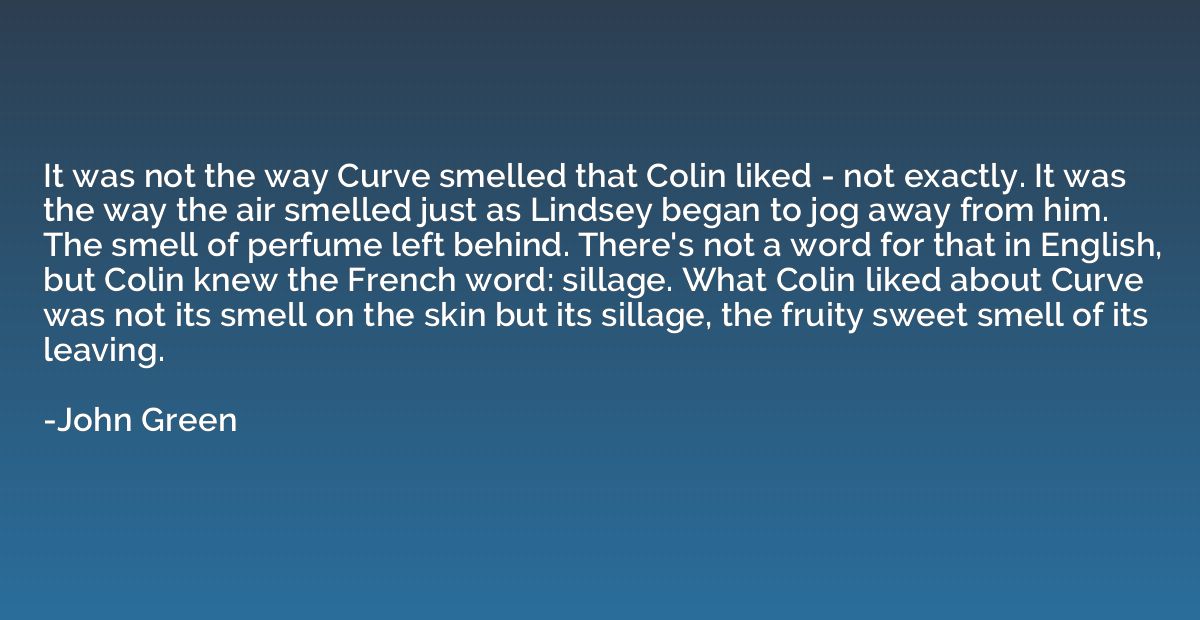 It was not the way Curve smelled that Colin liked - not exac