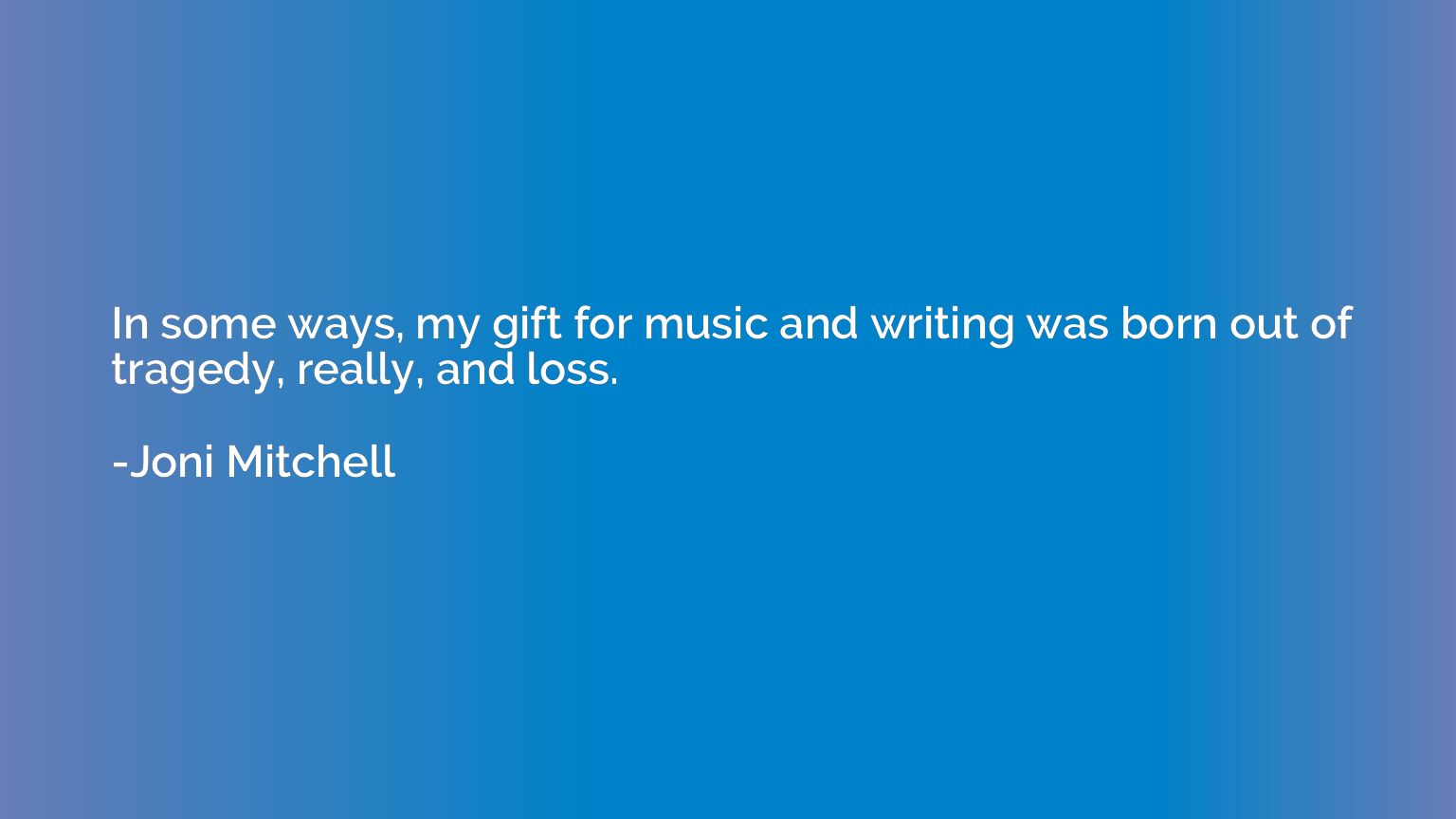 In some ways, my gift for music and writing was born out of 