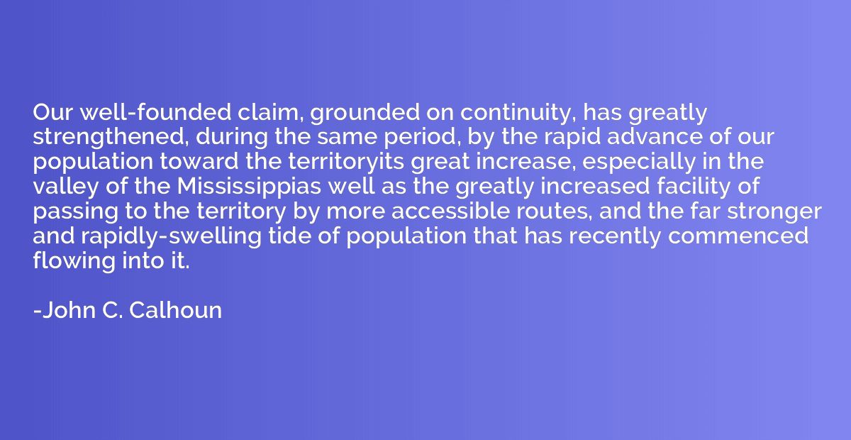 Our well-founded claim, grounded on continuity, has greatly 