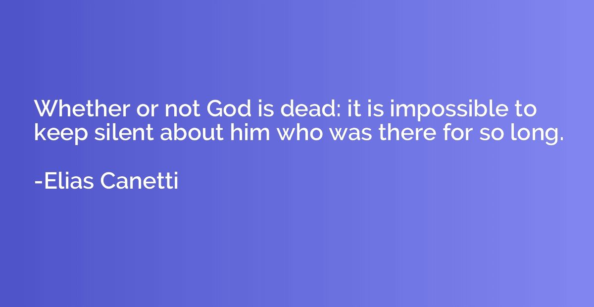 Whether or not God is dead: it is impossible to keep silent 