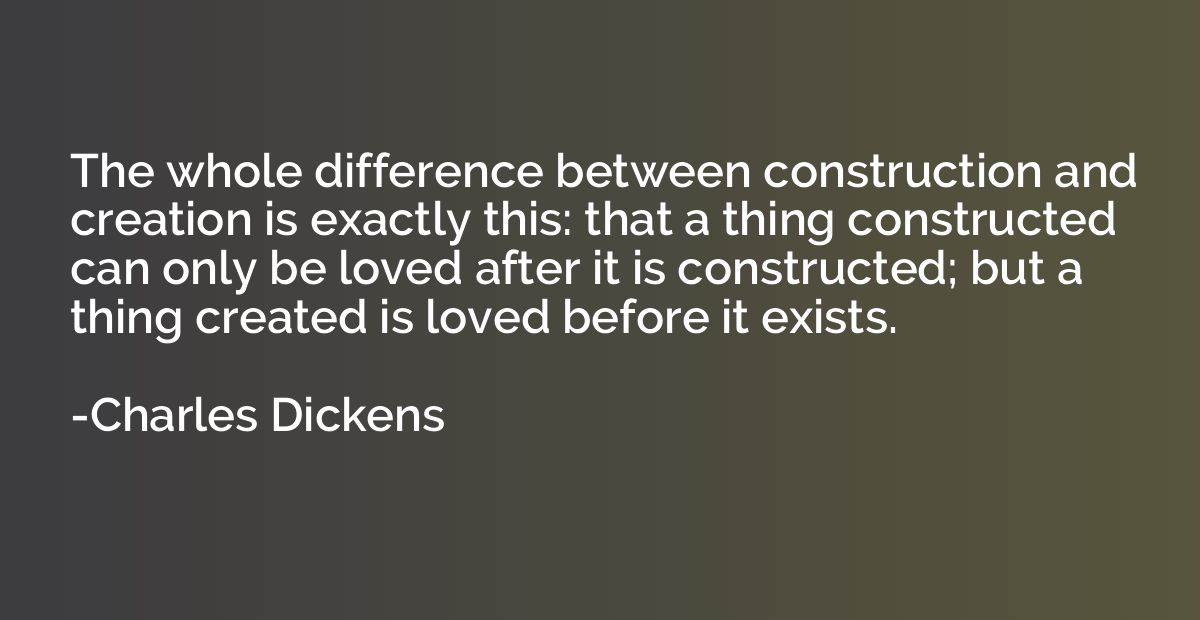 The whole difference between construction and creation is ex