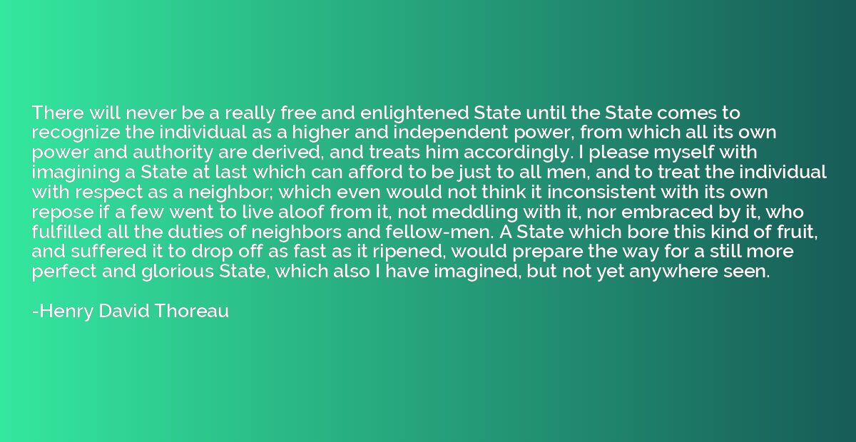 There will never be a really free and enlightened State unti