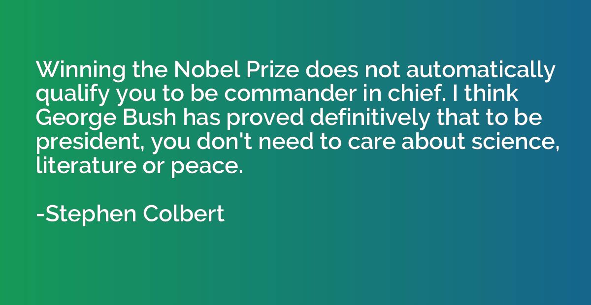 Winning the Nobel Prize does not automatically qualify you t