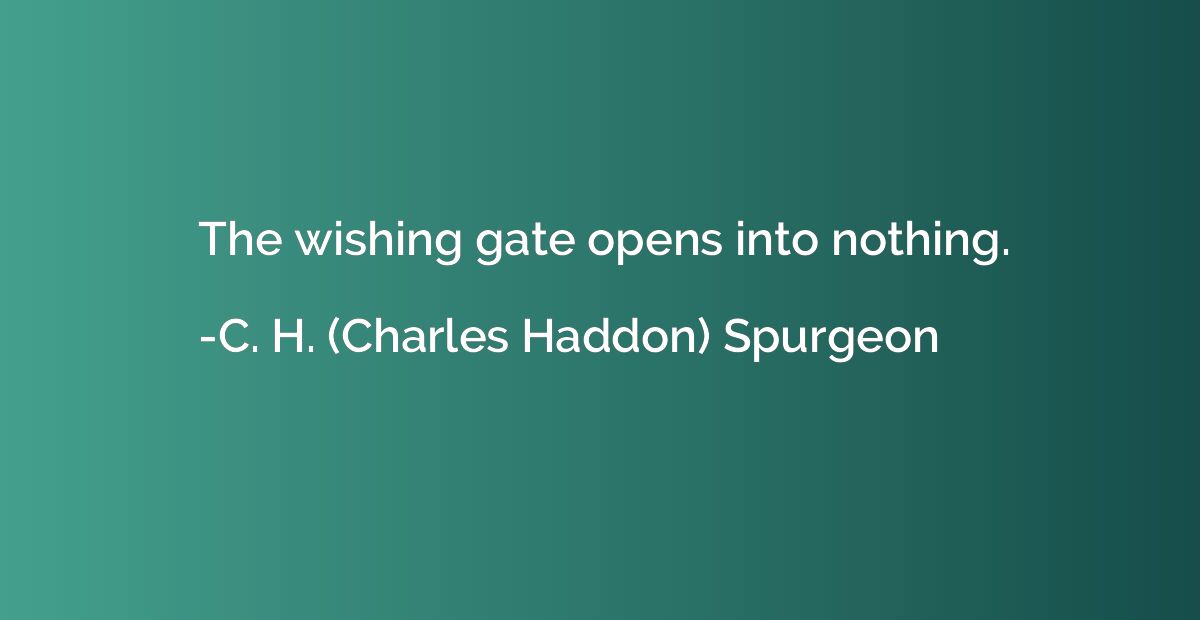 The wishing gate opens into nothing.