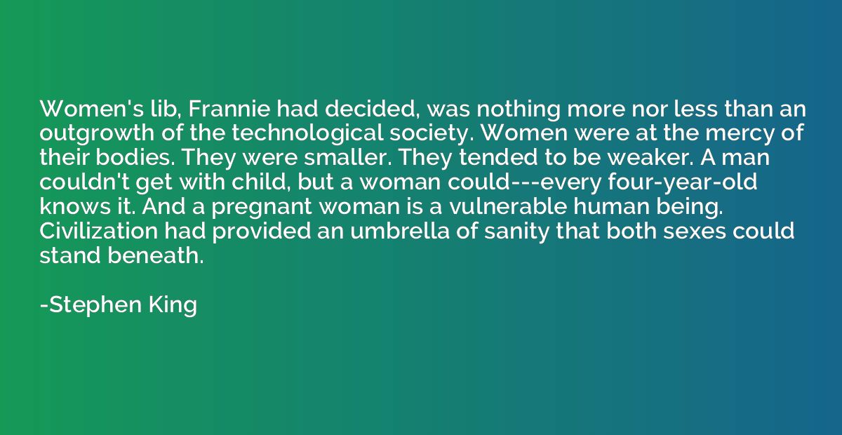 Women's lib, Frannie had decided, was nothing more nor less 
