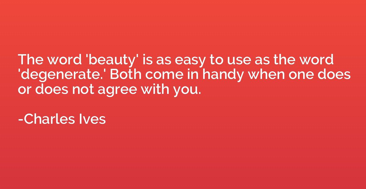 The word 'beauty' is as easy to use as the word 'degenerate.