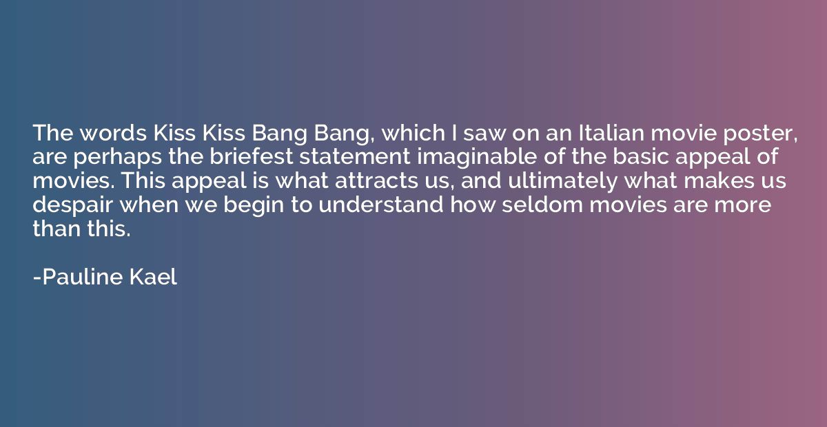 The words Kiss Kiss Bang Bang, which I saw on an Italian mov