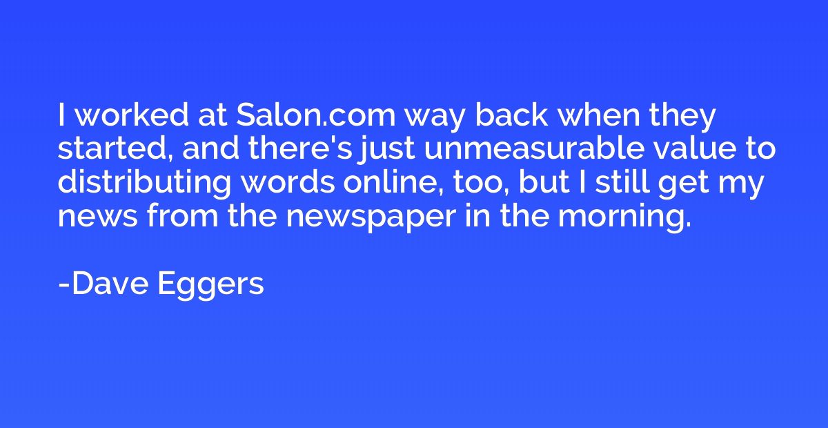 I worked at Salon.com way back when they started, and there'