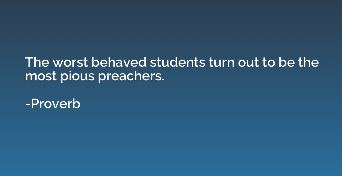 The worst behaved students turn out to be the most pious pre
