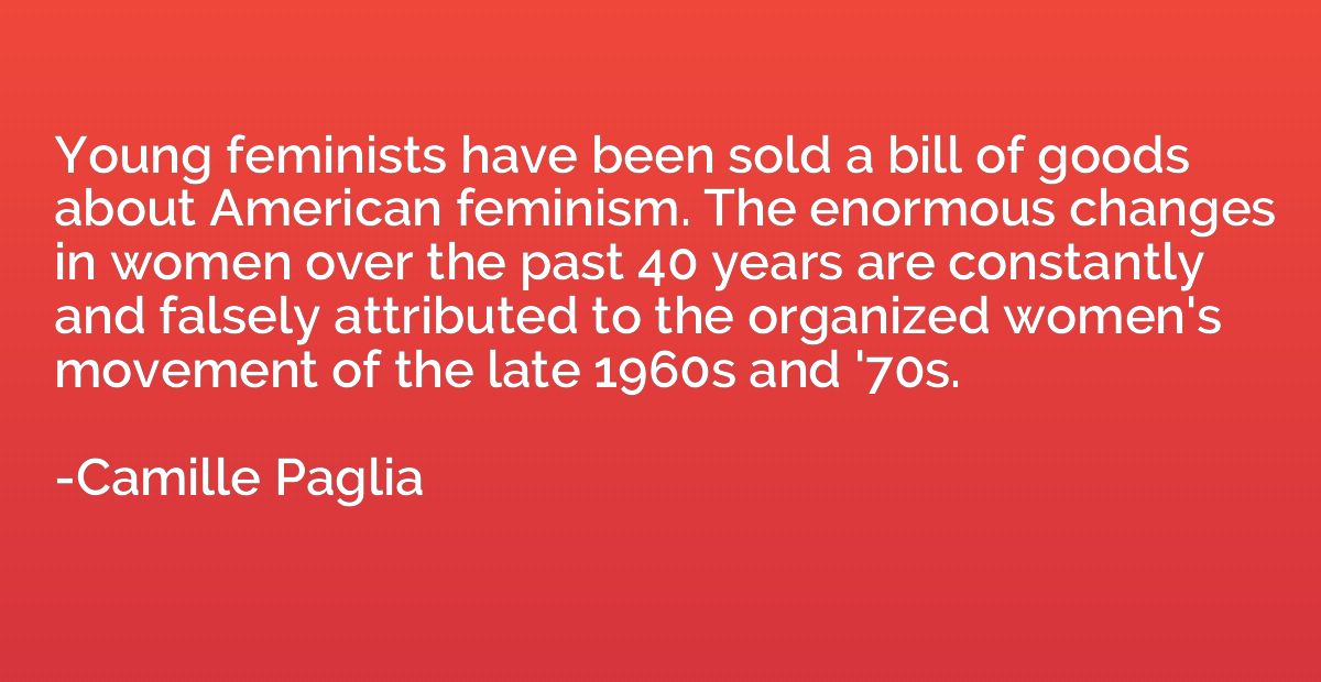 Young feminists have been sold a bill of goods about America