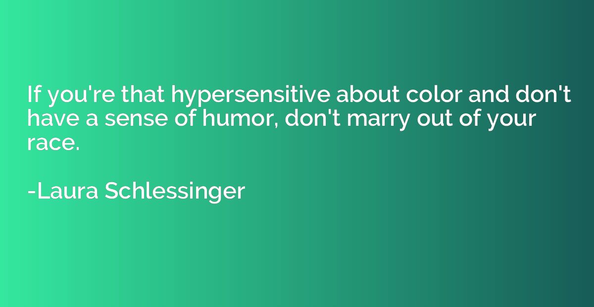 If you're that hypersensitive about color and don't have a s